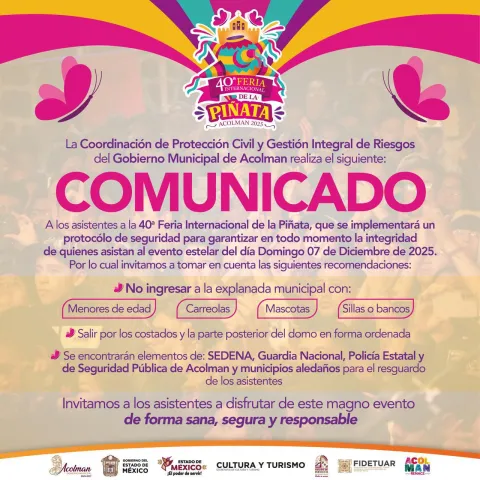 Implementan estricto protocolo de seguridad para el evento estelar de la 40ª Feria Internacional de la Piñata en Acolman
