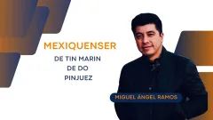 MexiquenSer: De tin marin de do pinjuez