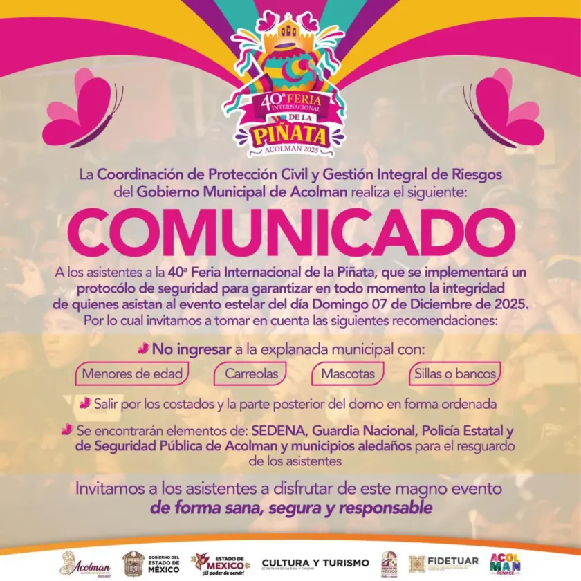 Implementan estricto protocolo de seguridad para el evento estelar de la 40ª Feria Internacional de la Piñata en Acolman