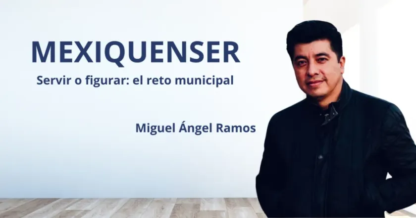 MexiquenSer: Servir o figurar el reto municipal